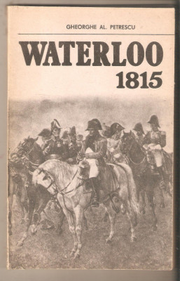 Waterloo 1815 - Gheorghe Al. Petrescu foto