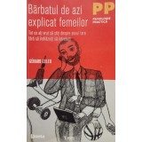 Gerard Leleu - Barbatul de azi explicat femeilor (Editia: 2012)