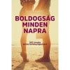 Boldogs&aacute;g minden napra - 365 k&eacute;rd&eacute;s k&ouml;z&ouml;s boldogs&aacute;gunk&eacute;rt - Alicia Munoz