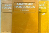 I. Moraru - Anatomie patologica, 3 volume