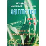 ARITMETICA, AUXILIAR LA MANUALELE ALTERNATIVE, CLASELE IV-V-ARTUR BALAUCA SI COLAB.-313251