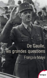 De Gaulle, les grandes questions | Francois Malye