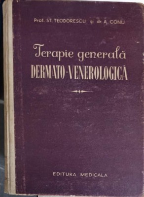 TERAPIE GENERALA DERMATO-VENEROLOGICA-ST. TEODORESCU, A. CONU-255704 foto