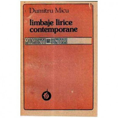 Dumitru Micu - Limbaje lirice contemporane - 105613 foto