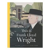 This Is Frank Lloyd Wright