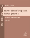 Fise de Procedura penala. Partea generala - Universul Juridic