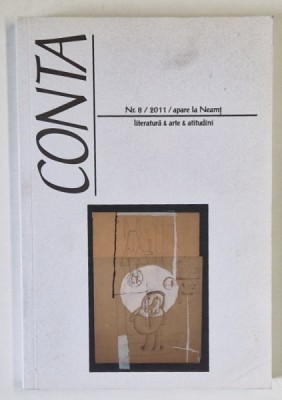 REVISTA CONTA , LITERATURA , ARTE , ATITUDINI , NUMARUL 8 , 2011 foto