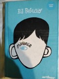 Minunea de R.J.Palacio