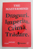 THE MASTERMIND - DROGURI . IMPERIU . CRIMA . TRADARE de EVAN RATLIFF , 2019
