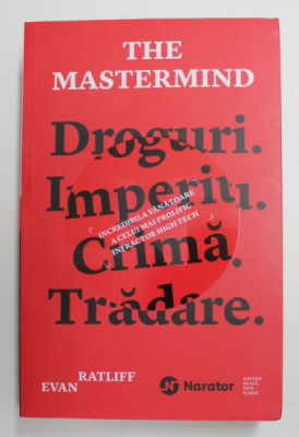 THE MASTERMIND - DROGURI . IMPERIU . CRIMA . TRADARE de EVAN RATLIFF , 2019 foto