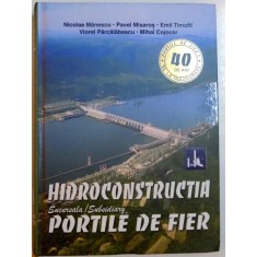HIDROCONSTRUCTIA SUCURSALA PORTILE DE FIER de NICOLAE MANESCU ... MIHAI COJOCAR , 2012