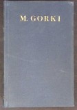 OPERE V: POVESTIRI, NUVELE, SCHITE, POEZII-MAXIM GORCHI-360982