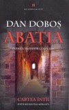 Aba&Aring;&pound;ia. Cartea &Atilde;&reg;nt&Atilde;&cent;i - Paperback brosat - Dan Dobo&Egrave; - Millenium Books