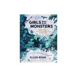 Girls Who Slay Monsters: Daring Tales of Ireland's Forgotten Goddesses