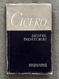 Marcus Tullius Cicero &ndash; Despre &icirc;ndatoriri, ediție 1957, carte veche