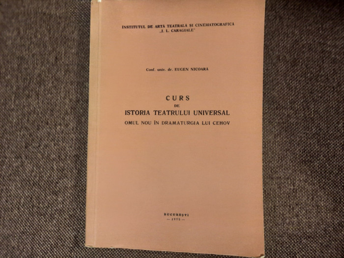 Curs de istoria teatrului universal Omul nou in dramaturgia lui Cehov Nicoara