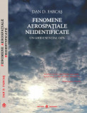 Fenomene aerospatiale neidentificate un ghid esential ozn - dan d farcas carte