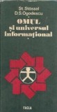 Cumpara ieftin Omul si universul informational - Simion Doru Ogodescu, St. Stossel
