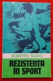Rezistenta in sport (efortul de rezistenta, testul Harvard, etc) - Dumitru Buiac