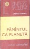 Pamantul ca Planeta - Stefan Airinei, Albatros 1982, Geografie, Carte veche Lyceum