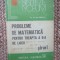 PROBLEME DE MATEMATICA PENTRU TREAPTA A II-A DE LICEU. SIRURI-D.M. BATINETU