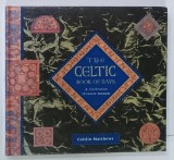 THE CELTIC BOOK OF DAYS , A CELEBRATION OF CELTIC WISDOM by CAITLIN MATTHEWS , 1995