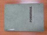 Porumbul - studiu monografic/ Traian Savulescu/ ed. 1957