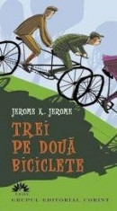 Trei pe doua biciclete | Jerome K. Jerome foto