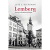 Lemberg - Eur&oacute;pa elfeledett k&ouml;zepe - Lutz C. Kleveman