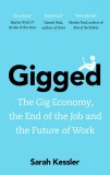 Gigged | Sarah Kessler