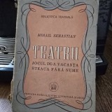 Mihail Sebastian, Teatru. Jocul de-a vacanta. Steaua fara nume (1946)
