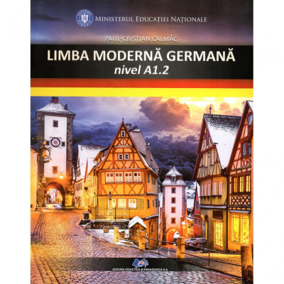 Limba moderna germana. Manual pentru clasa a VI-a, nivel A1. 2, autor Paul Cristian Calmac foto
