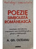 A. Gh. Olteanu - Poezie simbolista romaneasca (Editia: 2010)