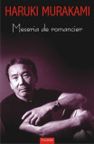Meseria de romancier - Paperback brosat - Haruki Murakami - Polirom