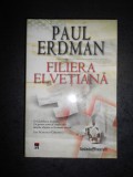 PAUL ERDMAN - FILIERA ELVETIANA