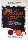 Cartea JUDECATA DOMNEASCA IN TARA ROMANEASCA SI MOLDOVA 1611-1831 VOL.2 (1740-1831) Valentin Al. Georgescu, Petre Strihan, 1981, Cartonata