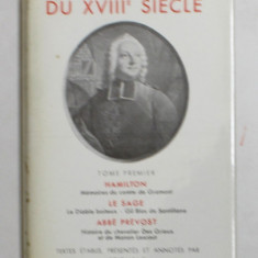 ROMANCIERS DU XVIII e SIECLE , TOME PREMIER : HAMILTON , LE SAGE , ABBE PREVOST , BIBLIOTHEQUE DE LA PLEIADE , 1960 , TIPARITA PE HARTIE DE BIBLIE , L