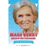 Mary Berry - Queen of British Baking