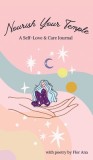 Nourish Your Temple: Self-Love &amp; Care Journal