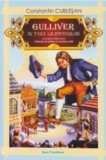 Gulliver in Tara Liliputanilor | Constantin Cublesan