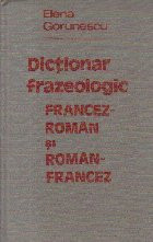 Dictionar frazeologic francez-roman si roman-francez foto