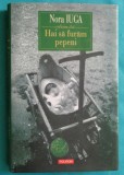 Nora Iuga - Hai să furăm pepeni, Polirom 2009 CARTONATA - T11