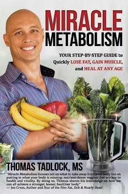 Miracle Metabolism: Your Step-By-Step Guide to Quickly Lose Fat, Gain Muscle, and Heal at Any Age foto