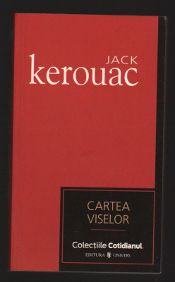 C10205 - CARTEA VISELOR - JACK KEROUAC foto