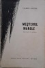 Mesterul Manole - Valeriu Anania (Carte in Versuri) - Editie Noua/Anticariat, Stare Buna/Foarte Buna
