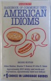 HANDBOOK OF COMMONLY USED - AMERICAN IDIOMS by ADAM MAKKAI... JOHN E . GATES , 1991
