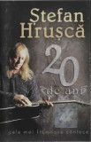 Casetaă audio Ștefan Hrușcă &lrm;&ndash; 20 De Ani, originală