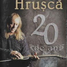 Caseta Ștefan Hrușcă ‎– 20 De Ani, originala