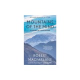 Mountains of the Mind: Adventures in Reaching the Summit