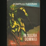 Cumpara ieftin IN SLUJBA DOMNIEI - POMPILIU TUDORAN